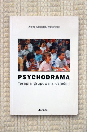 Zdjęcie oferty: Aichinger - Psychodrama Terapia grupowa z dziećmi