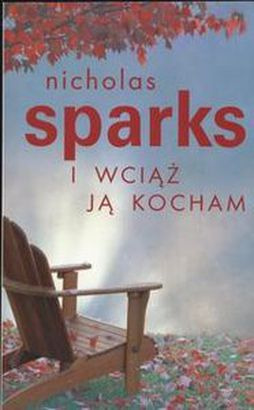 Zdjęcie oferty: I wciąż ją kocham Nicholas Sparks