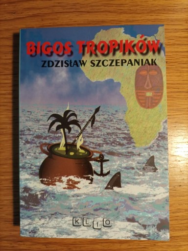 Zdjęcie oferty: Bigos tropików Zdzisław Szczepaniak