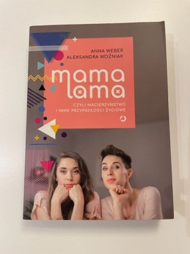 Zdjęcie oferty: Mama Lama, Czyli o Macierzyństwie