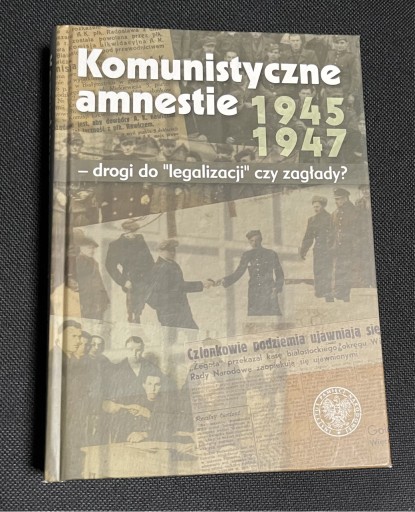 Zdjęcie oferty: KOMUNISTYCZNE AMNESTIE 2945-1947  