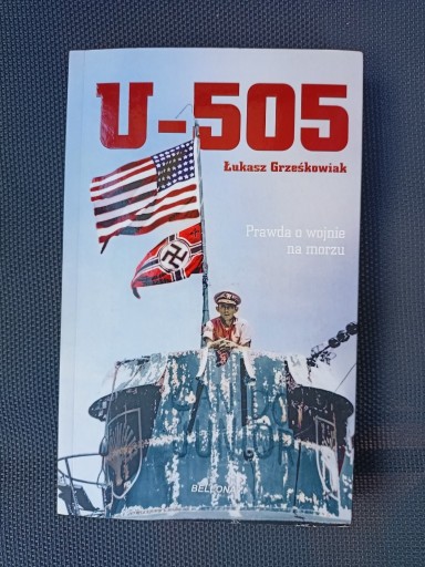 Zdjęcie oferty: U-505. Prawda o wojnie na morzu Łukasz Grześkowiak