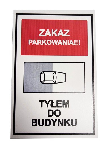 Zdjęcie oferty: TABLICZKA zakaz parkowania tyłem do budynku