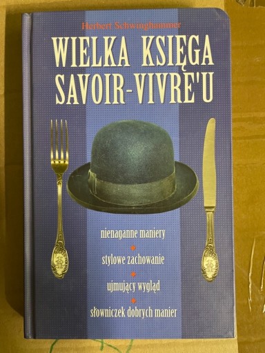 Zdjęcie oferty: Wielka księga savoir-vivre’u- Schwinghammer