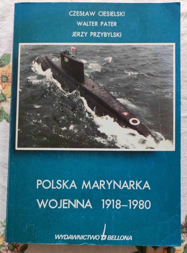 Zdjęcie oferty: POLSKA MARYNARKA WOJENNA 1918 - 1980 - Ciesielski
