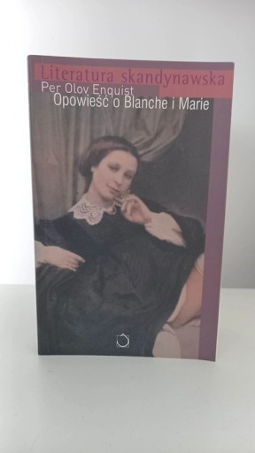 Zdjęcie oferty: Opowieść o Blanche i Marie Per Olov Enquist