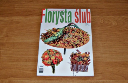 Zdjęcie oferty: FLORYSTA ŚLUB : Wydanie Specjalne