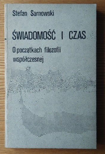 Zdjęcie oferty: Stefan Sarnowski - Świadomość i czas