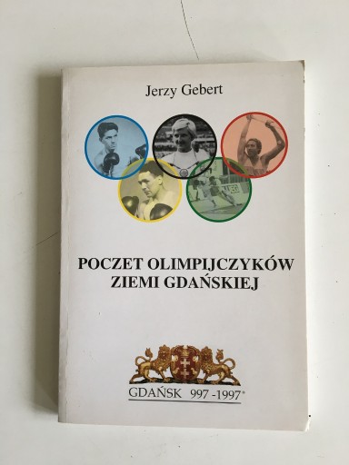 Zdjęcie oferty: JERZY GEBERT POCZET OLIMPIJCZYKÓW ZIEMI GDAŃSKIEJ