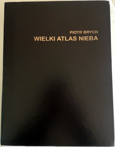 Zdjęcie oferty: Wielki Atlas Nieba Piotr Brych UNIKAT