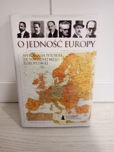 Zdjęcie oferty: O jedność Europy Antologia Polskiej XX- wiecznej 