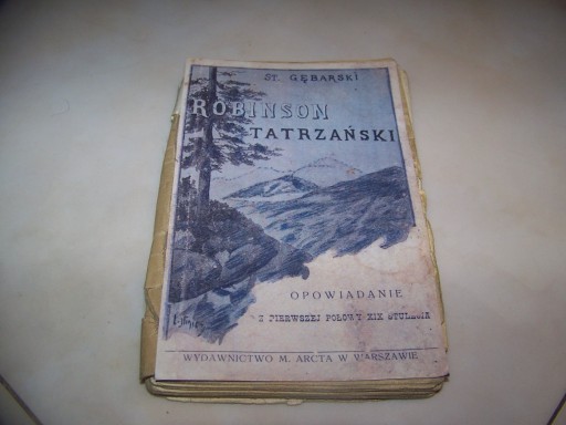 Zdjęcie oferty: STEFAN GĘBARSKI - ROBINSON TATRZAŃSKI - 1910 ROK