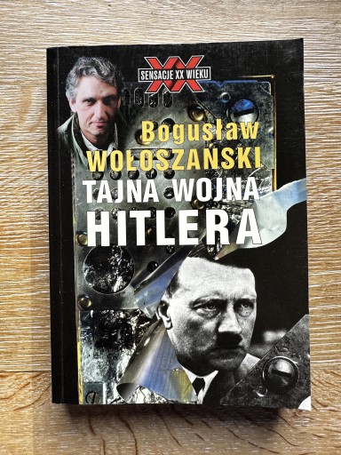 Zdjęcie oferty: Bogusław Wołoszański Tajna Wojna Hitlera