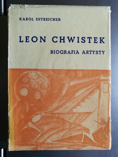 Zdjęcie oferty:  Estreicher - Leon Chwistek. Biografia artysty