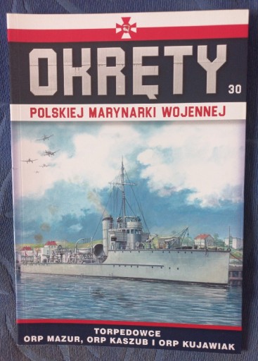 Zdjęcie oferty: Okręty Polskiej Marynarki Wojennej TOM 30