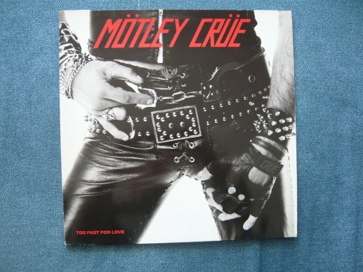 Zdjęcie oferty: MOTLEY CRUE - TOO FAST FOR LOVE LP