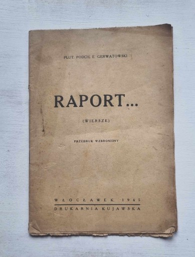 Zdjęcie oferty: Raport ...  E. Gerwatowski 1945 wiersze