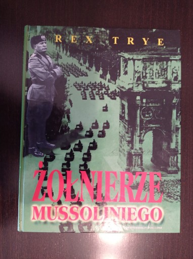 Zdjęcie oferty: Rex Trye - Żołnierze Mussoliniego 