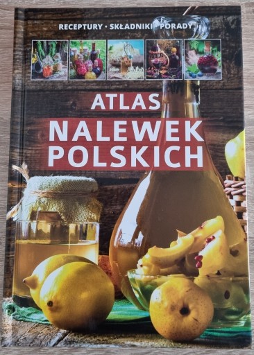 Zdjęcie oferty: Atlas nalewek polskich