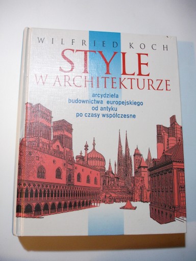 Zdjęcie oferty: Style w architekturze. Wilfried Koch