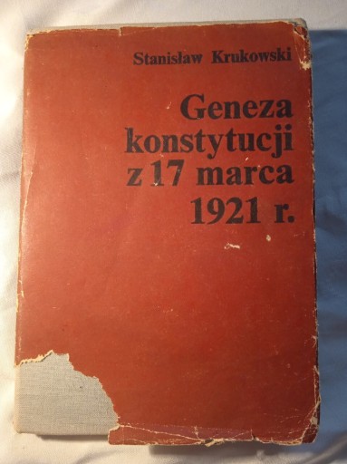 Zdjęcie oferty: Geneza konstytucji z 17 marca 1921 r.  S. Krukowski