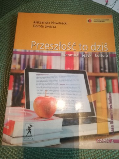 Zdjęcie oferty: Język polski. Przeszłość to dziś. Liceum i technik