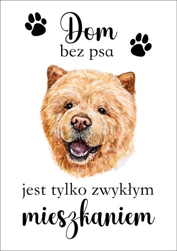 Zdjęcie oferty: Plakat Dom bez psa jest tylko zwykłym mieszkaniem