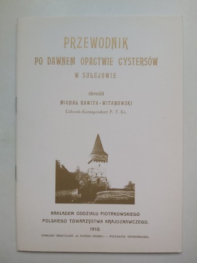 Zdjęcie oferty: PRZEWODNIK PO OPACTWIE CYSTERSÓW W SULEJOWIE 