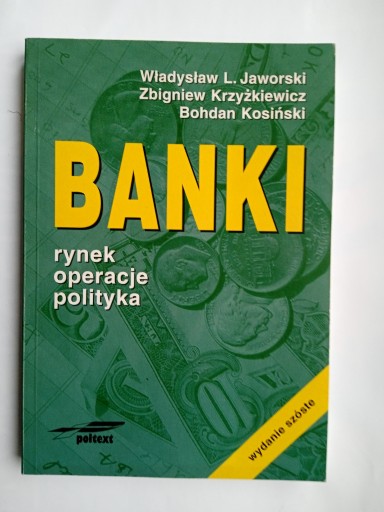 Zdjęcie oferty: Banki - W. Jaworski Z. Krzyżkiewicz B. Kosiński