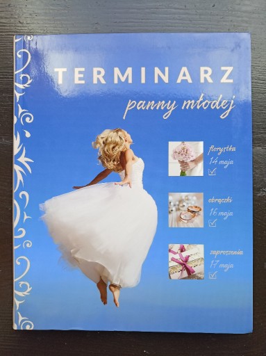 Zdjęcie oferty: Terminarz panny młodej - Aleksandra Kwiecień