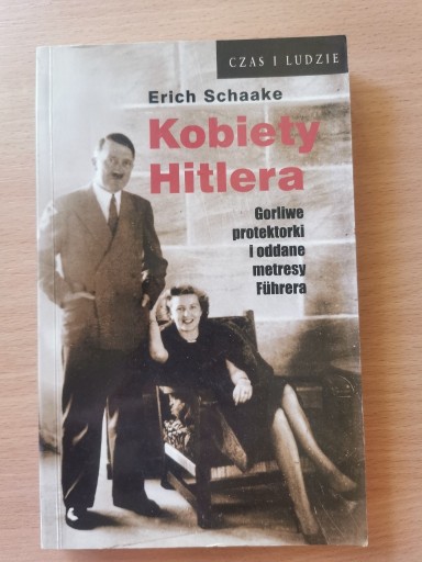 Zdjęcie oferty: Kobiety Hitlera - Erich Schaake