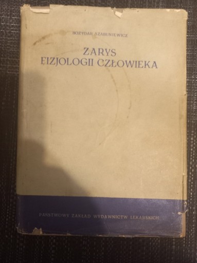 Zdjęcie oferty: Bożydar Szbuniewicz - Zarys fizjologii człowieka