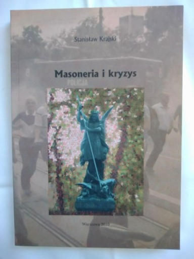 Zdjęcie oferty: Masoneria i kryzys. Stanisław Krajski.