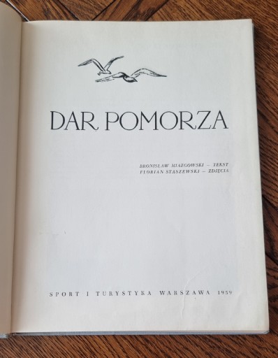 Zdjęcie oferty: DAR POMORZA album Miazgowski Staszewski [1959]