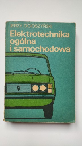 Zdjęcie oferty: Elektrotechnika ogólna i samochodowa. Ocioszyński