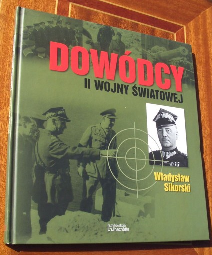 Zdjęcie oferty: Dowódcy II wojny światowej Władysław Sikorski