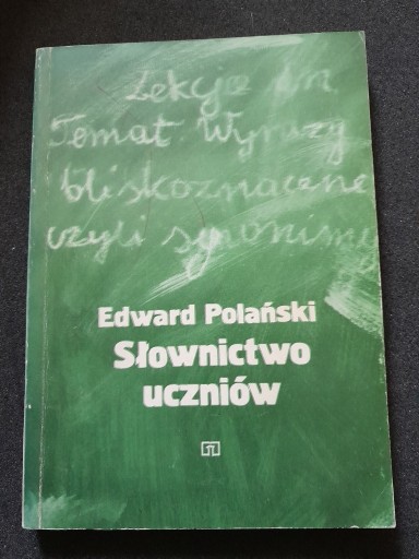 Zdjęcie oferty: Edward Polański - SŁOWNICTWO UCZNIÓW wyd.1982