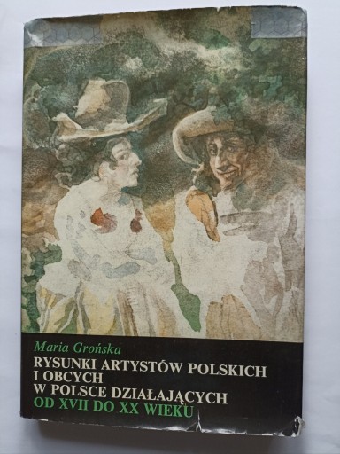 Zdjęcie oferty: Grońska Rysunki artystów polskich i obcych od XVII