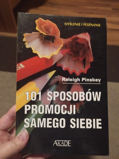 Zdjęcie oferty: 101 Pomysłów Promocji Samego Siebie R.Pinskey