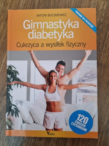 Zdjęcie oferty: Gimnastyka diabetyka Antoni Buczkiewicz