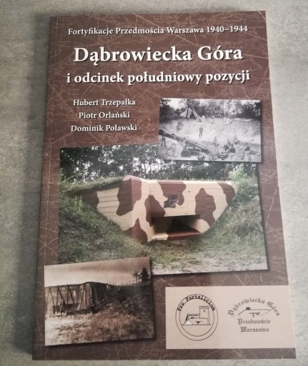 Zdjęcie oferty: FORTYFIKACJE PRZEDMOŚCIA WARSZAWA 1940 - 1944