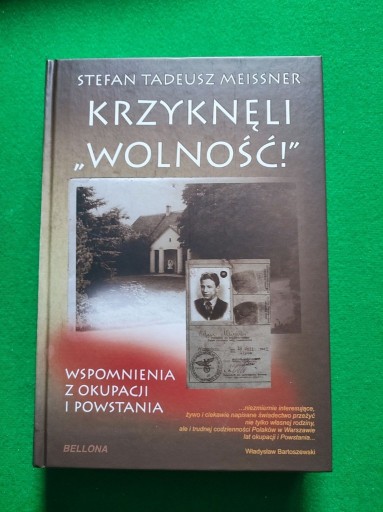 Zdjęcie oferty: Stefan Tadeusz Meissner - Krzyknęli "Wolność!"