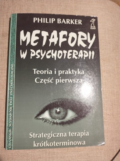 Zdjęcie oferty: Metafory w psychoterapii. P.Baker. Terapia krótkoterminowa Ericksona