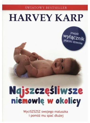 Zdjęcie oferty: Najszczęśliwsze niemowlę w okolicy Harvey Karp