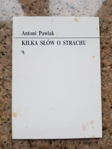 Zdjęcie oferty: Antoni Pawlak - Kilka słów o strachu