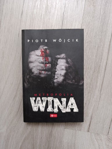 Zdjęcie oferty: Metropolia Wina - Piotr Wójcik - Kryminał - Używana