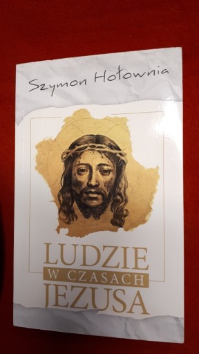 Zdjęcie oferty: Ludzie w czasach Jezusa. Szymon Hołownia 