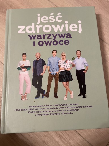 Zdjęcie oferty: Jeść zdrowiej warzywa i owoce Praca zbiorowa