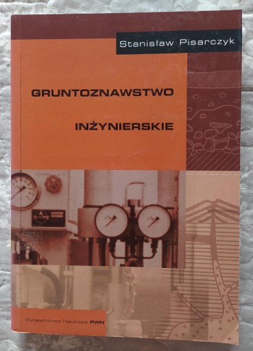 Zdjęcie oferty: Gruntoznawstwo inżynierskie Stanisław Pisarczyk