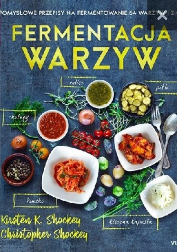 Zdjęcie oferty: Fermentacja Warzyw, Kristen i Christopher Shockey 